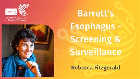 Barretts Esophagus Screening And Surveillance Rebecca Fitzgerald