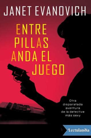 Entre Pillas Anda El Juego Janet Evanovich Descargar Epub Y Pdf Gratis Lectulandia