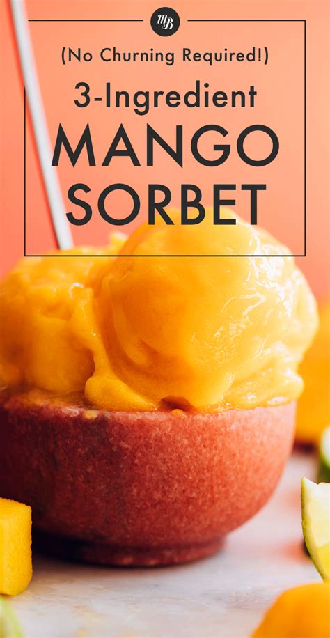3 Ingredient Mango Sorbet No Churn Minimalist Baker Recipes