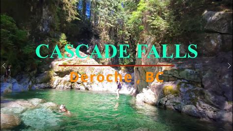 Cascade Falls Hike And Swimming Cascade Falls Regional Park British
