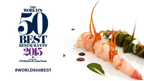 The Worlds 50 Best Restaurants 2015 Youtube