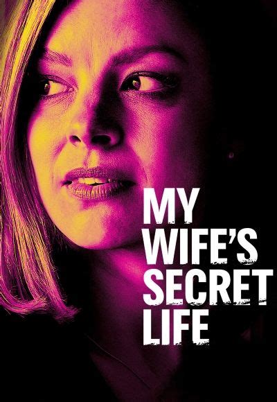Watch Online My Wifes Secret Life 2019 Yesmovies