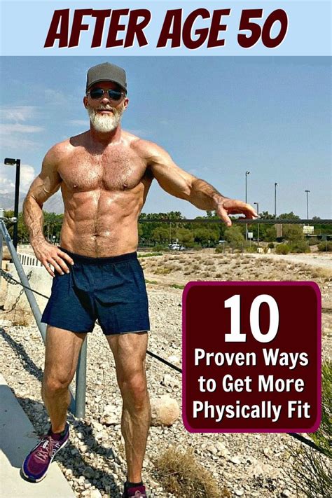 10 Counterintuitive Ways To Get More Physically Fit After 50 Physical Fitness Over 50 Fitness