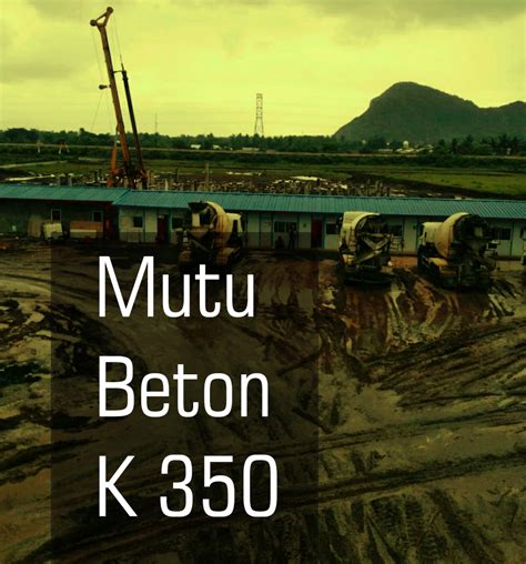 Harga Beton Readymix K 350 Murah Jual Beton Mutu K350