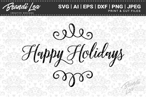 Happy Holidays Christmas Svg Cutting Files