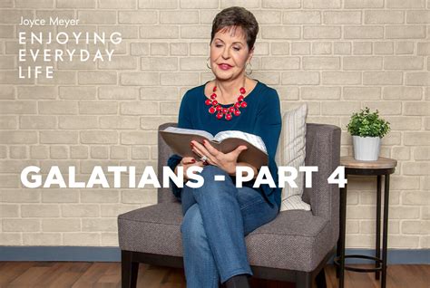 Galatians Part 4 Enjoying Everyday Life Joyce Meyer Ministries