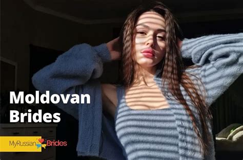 moldovan brides why is marrying a moldovan woman a great idea