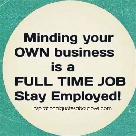 Mind Your Own Business 2620×2620 Mind Your Own Business Quotes