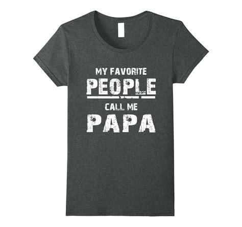 My Favorite People Call Me Papa T Shirt