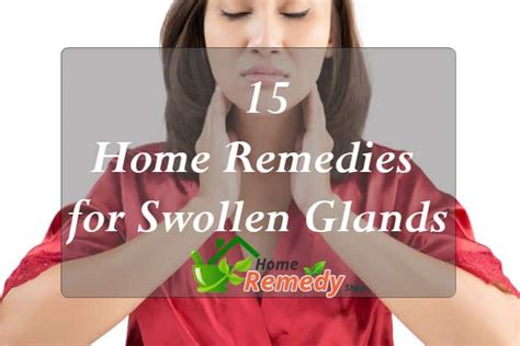 15 Home Remedies For Swollen Glands