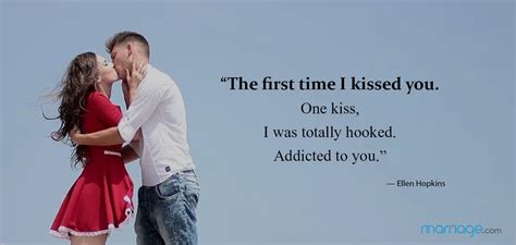 Kiss Quotes “the First Time I Kissed You One Kiss I Was