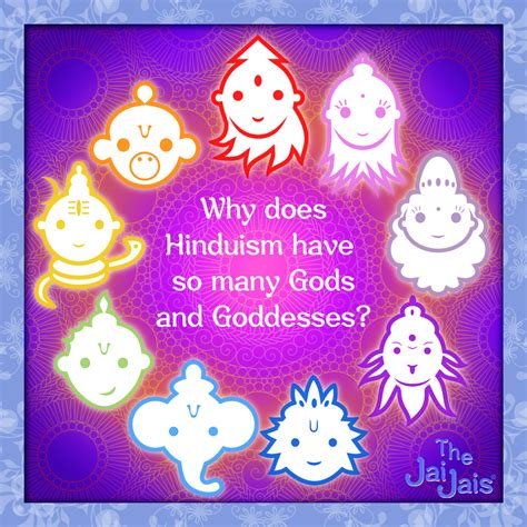 Why Does Hinduism Have So Many Gods And Goddesses The Jai Jais