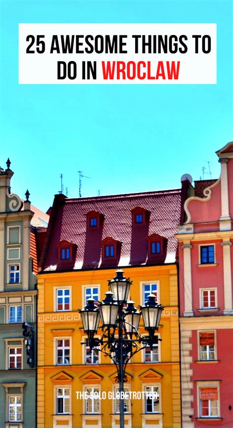 Check This List For The Awesome Things Do In Wroclaw Poland The City