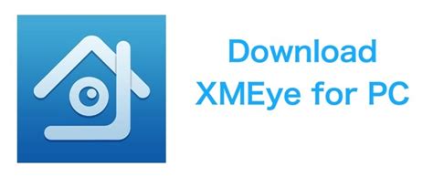 Xmeye For Pc Mac Windows 7 8 10 Computer Free Download Lopmatext