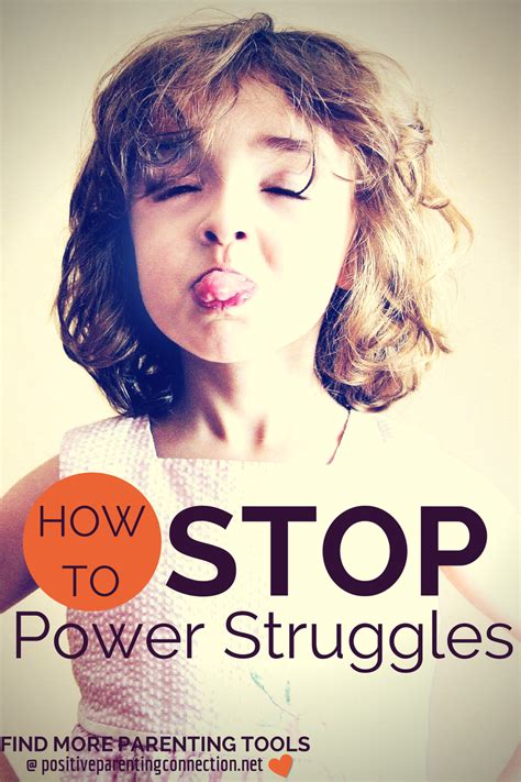 How To Stop Power Struggles Positive Parenting Connection