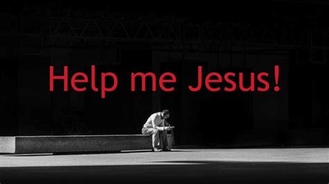 Help Me Jesus Lord Teach Us To Pray Youtube