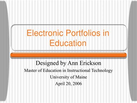 Ppt Electronic Portfolios In Education Powerpoint Presentation Free