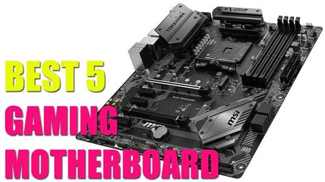 top 5 best gaming motherboards 2020 graphic card motherboards laptop computers