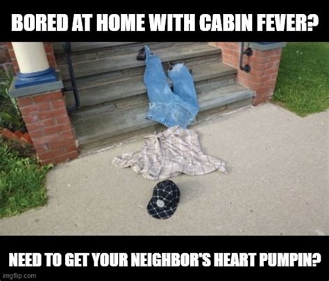 Cabin Fever Meme Silopereviews