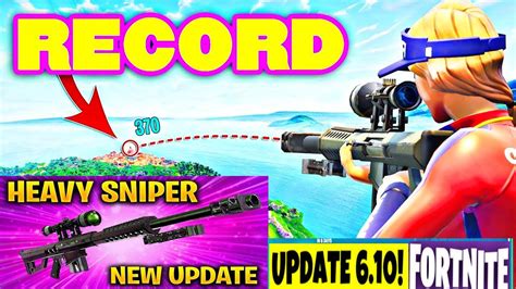 Fortnite Longest Heavy Sniper Shot Ever Legendary New Record 2018