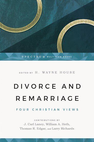 Divorce And Remarriage Four Christian Views Spectrum Multiview Books