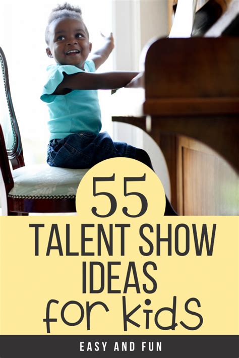 55 Talent Show Ideas For Kids Creative Acts That Are Fun To Watch