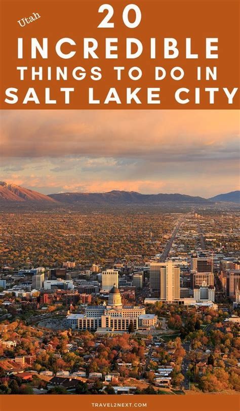 An Aerial View Of Salt Lake City With The Words 20 Incredible Things To