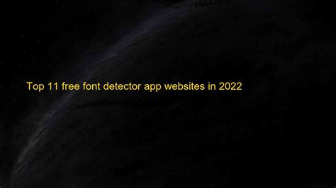 Top 11 Free Font Detector Apps And Websites 2022 Chungkhoanaz