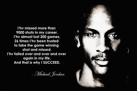 Michael Jordan Ive Missed More Than 9000 Shots In My Career Quotes Po