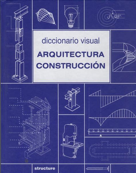 Diccionario Visual De Arquitectura Y Construcción Librería Cilsa