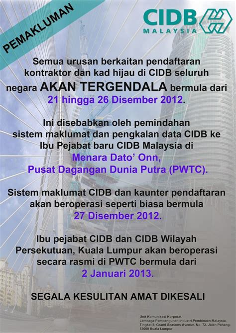 Mempunyai pengalaman lebih 7 tahun dalam bidang perlesenan cidb. Hebahan ~ Pertukaran ibu pejabat CIDB dari Grand Season ke ...