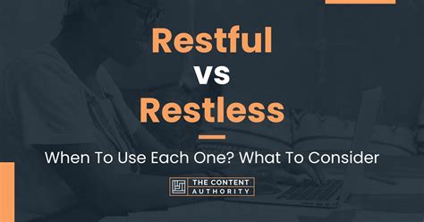 Restful Vs Restless When To Use Each One What To Consider