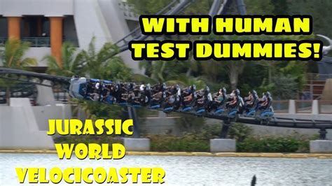 Jurassic World Velocicoaster With Human Test Dummies Youtube