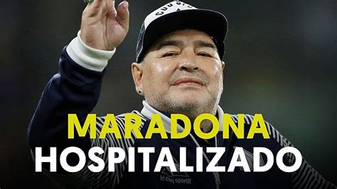 Maradona Hospitalizado En Buenos Aires