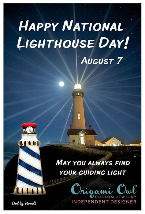 Happy National Lighthouse Day August 7 May You Always Find Your