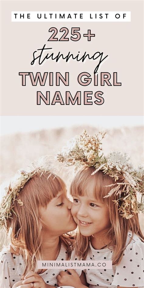 225 beautiful unique girl names you can not miss [2021] twin girl names twin girl names