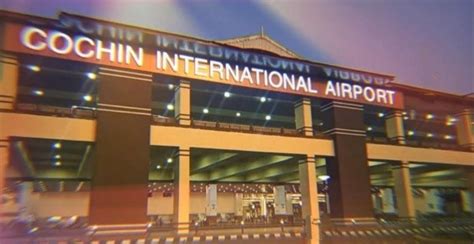 Cochin International Airport Welcome To Kochi