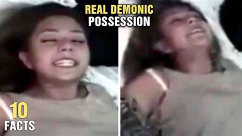 10 Real Life Cases Of Exorcism And Demon Possession Youtube