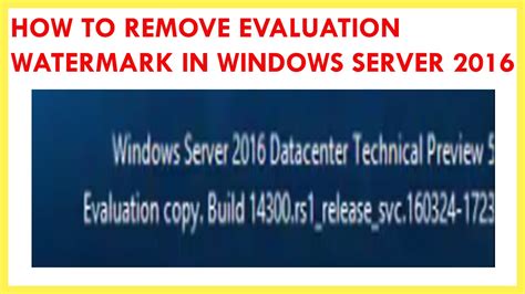 How To Remove Evaluation Watermark In Windows Server 2016 Youtube