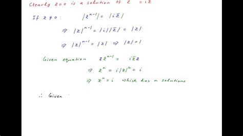 find the number of solutions of the equation z n 1 i conjugate z youtube