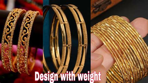 Latest Light Weight Daily Wear Gold Bangles Design With Weight Nd Price Youtube