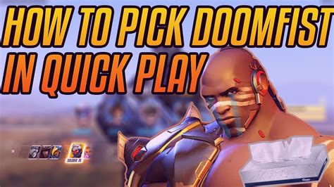 How To Pick Doomfist In Quick Play Youtube