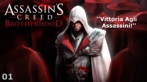 Assassin S Creed Brotherhood Episode 01 Vittoria Agli Assassini