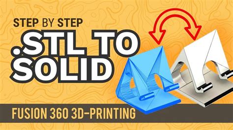 How To Convert An Stl Mesh To A Solid Body Learn Autodesk Fusion 360