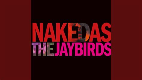 Naked As A Jaybird YouTube