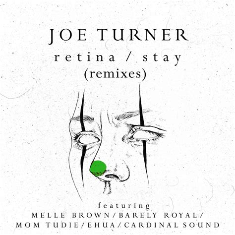 Retina Stay Remixes Joe Turner