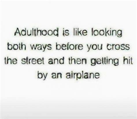 23 Funny Adult Quotes Youll Relate To If You Think Adulting Isnt Easy