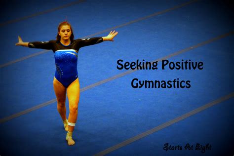 Seeking Positive Gymnastics Startsateight