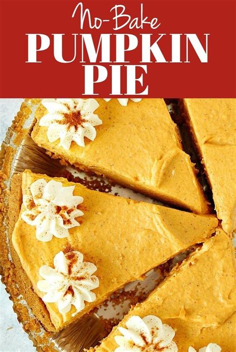 This No Bake Pumpkin Pie Made With Cream Cheese And No Gelatin Is So Much Better Than The Heavy