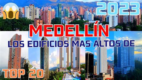 Los Edificios Mas Altos De Medellin En El 2023 Top 20 😱🇨🇴 Youtube